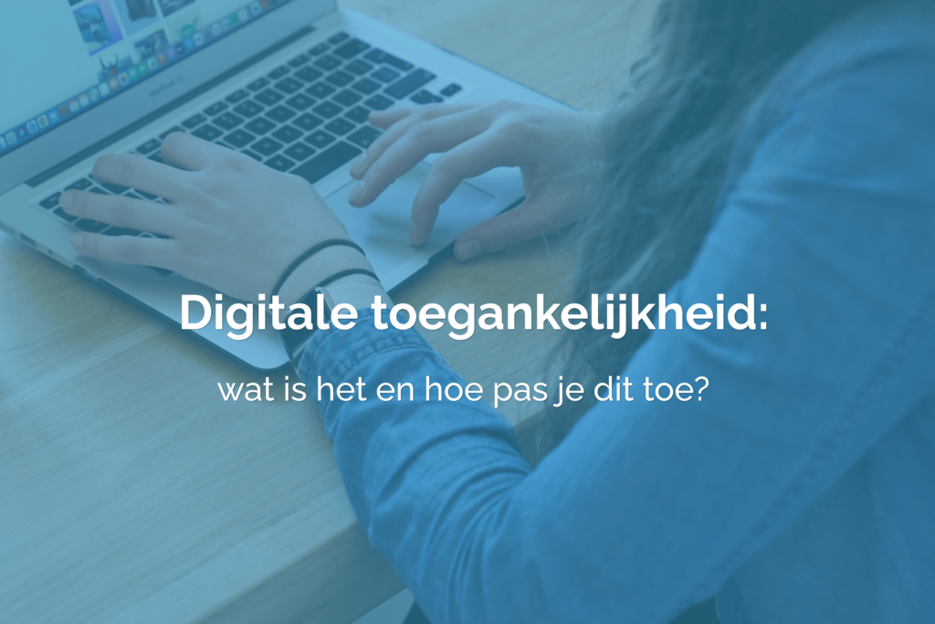 blogpost digitale toegankelijkheid